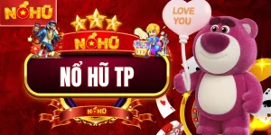 Nổ Hũ TP - Sảnh Quay Hũ Thời Thượng Và Uy Tín Số 1 Hiện Nay